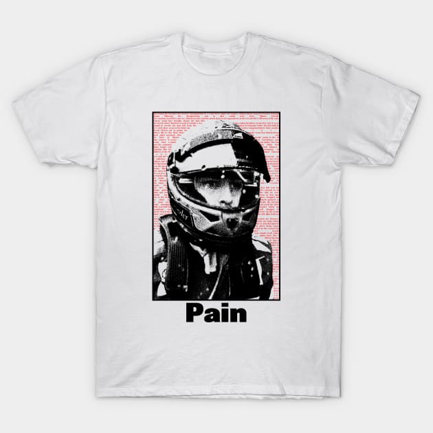 Pain T-Shirt by Mrmera